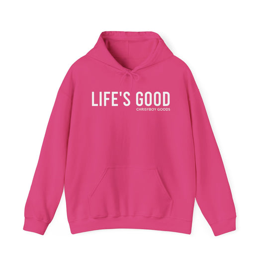 LIFE'S GOOD Hoodie