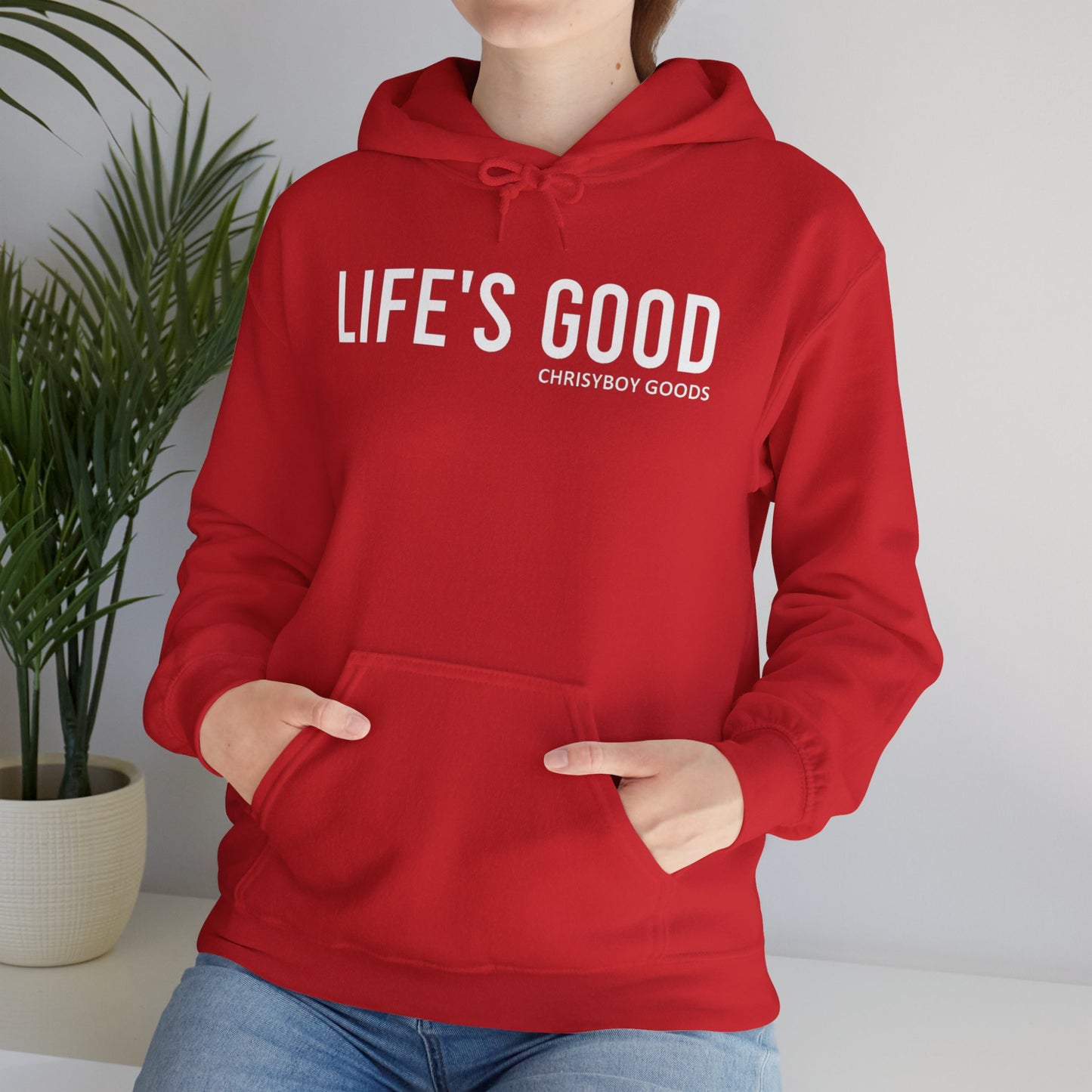 LIFE'S GOOD Hoodie