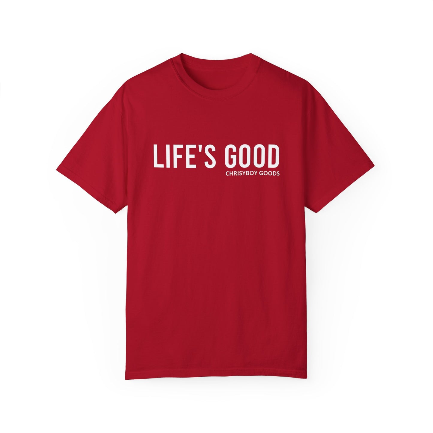 LIFE'S GOOD T-shirt