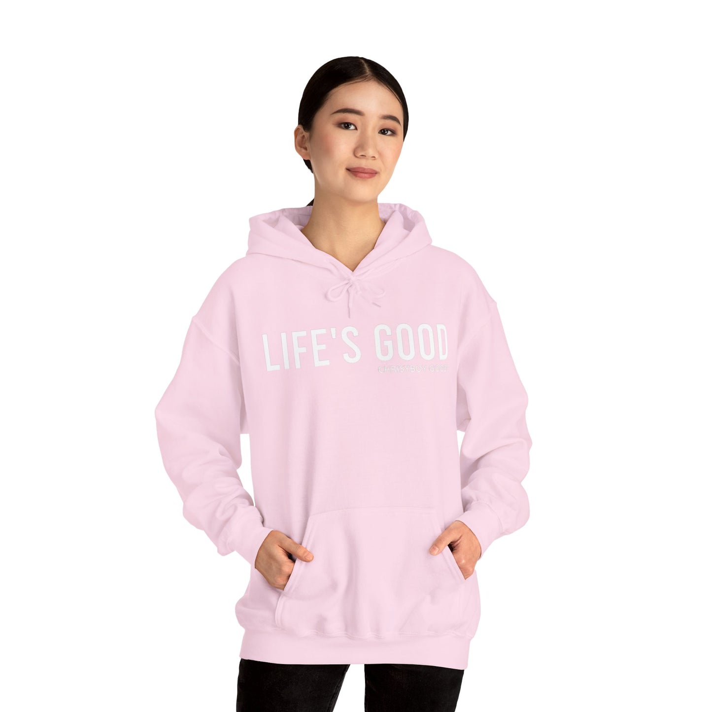 LIFE'S GOOD Hoodie