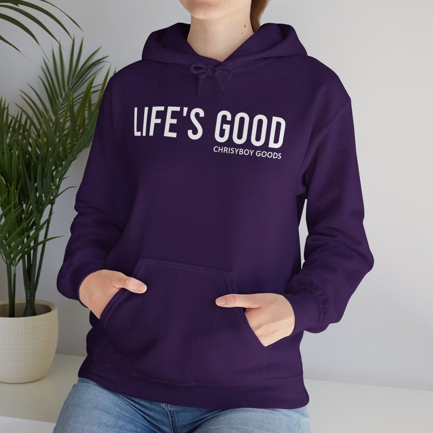 LIFE'S GOOD Hoodie