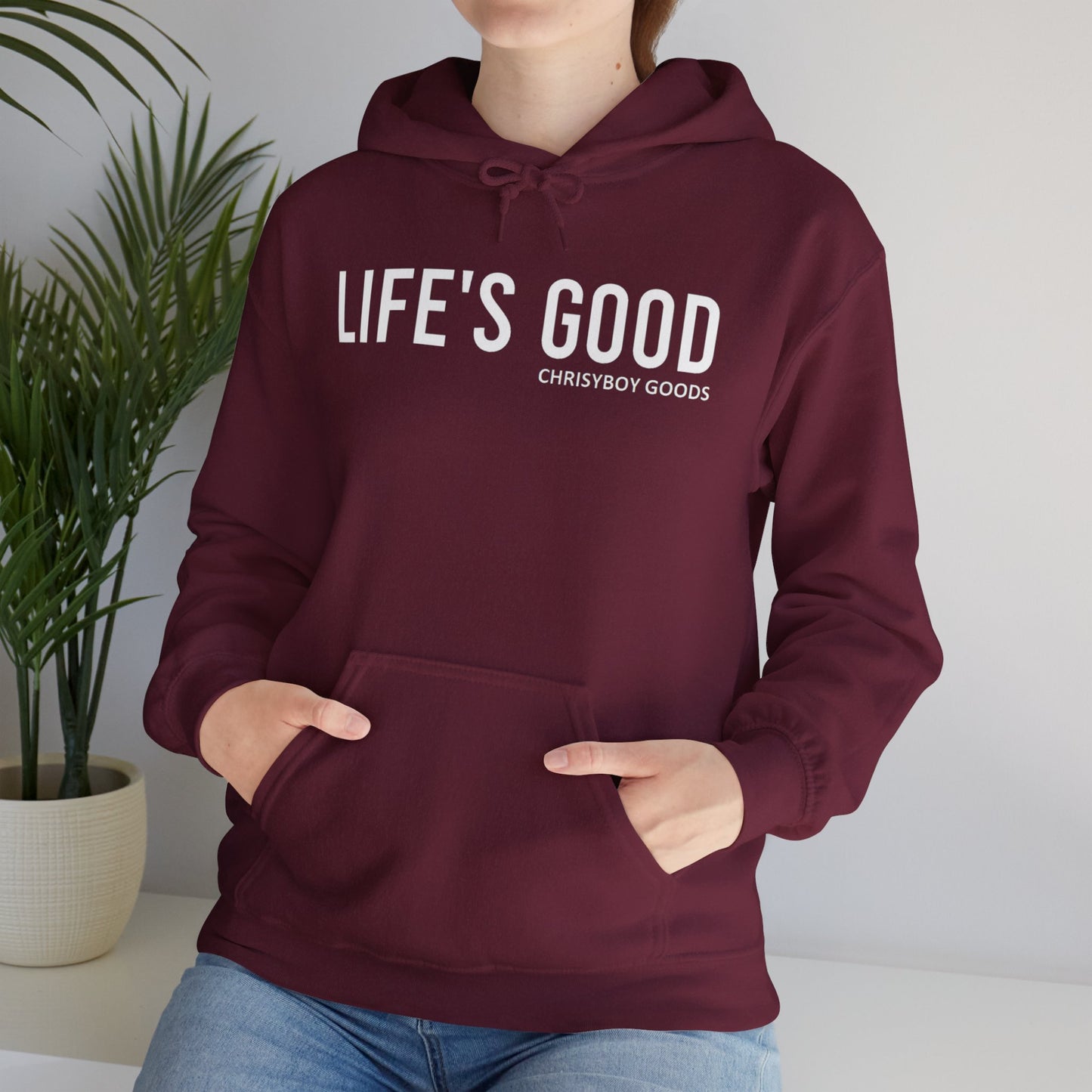 LIFE'S GOOD Hoodie