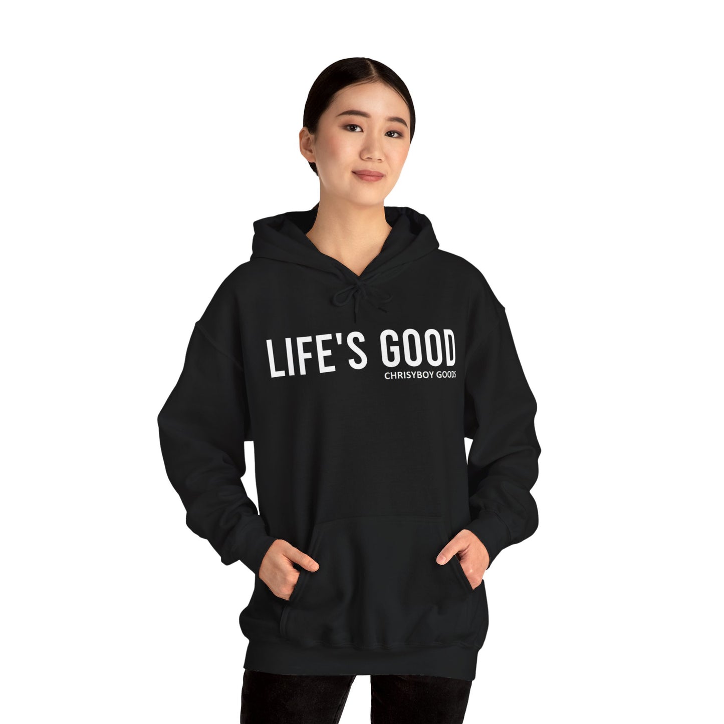 LIFE'S GOOD Hoodie