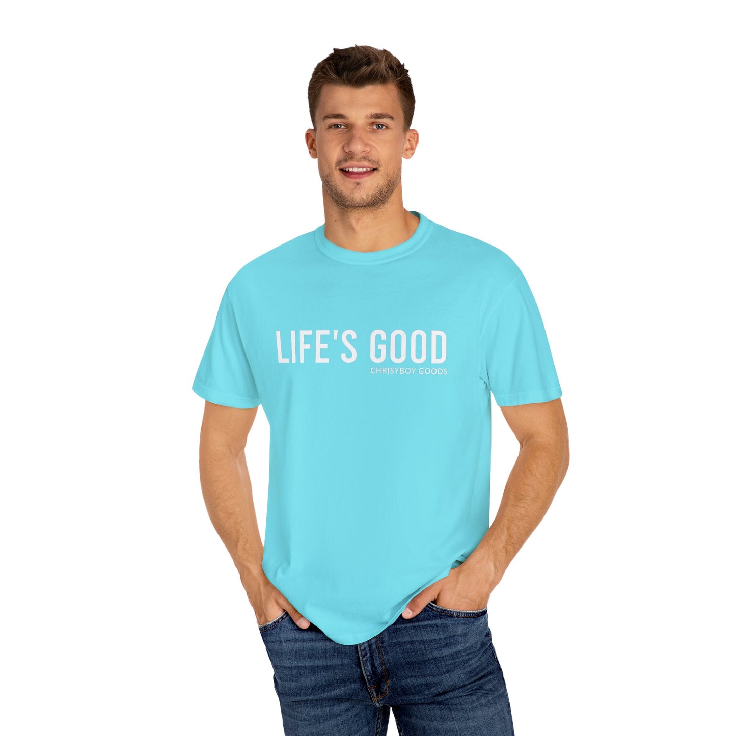 LIFE'S GOOD T-shirt