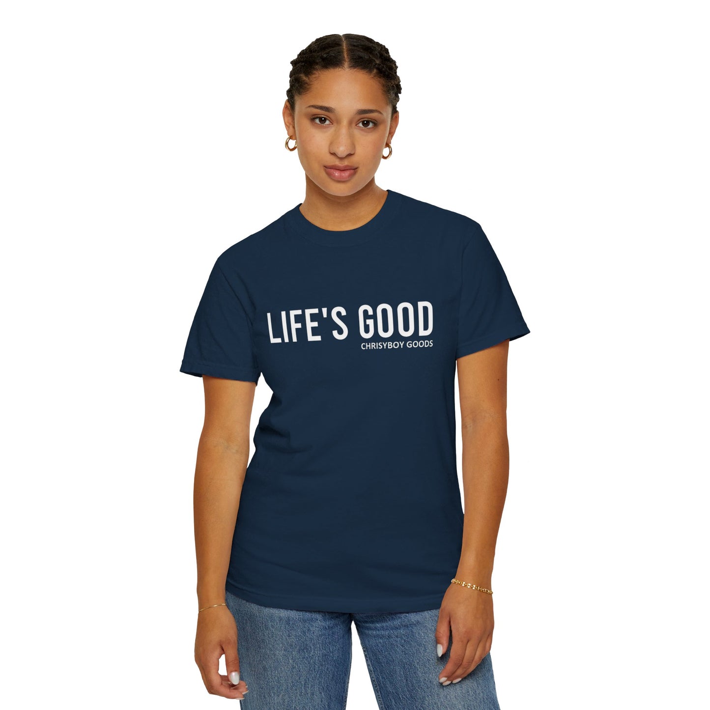 LIFE'S GOOD T-shirt