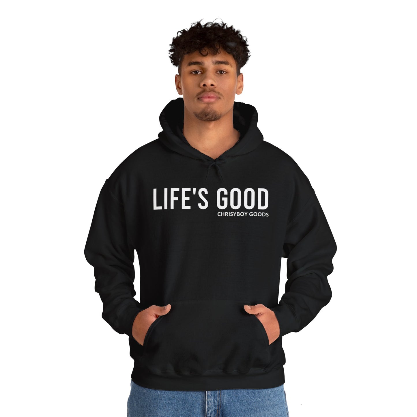 LIFE'S GOOD Hoodie