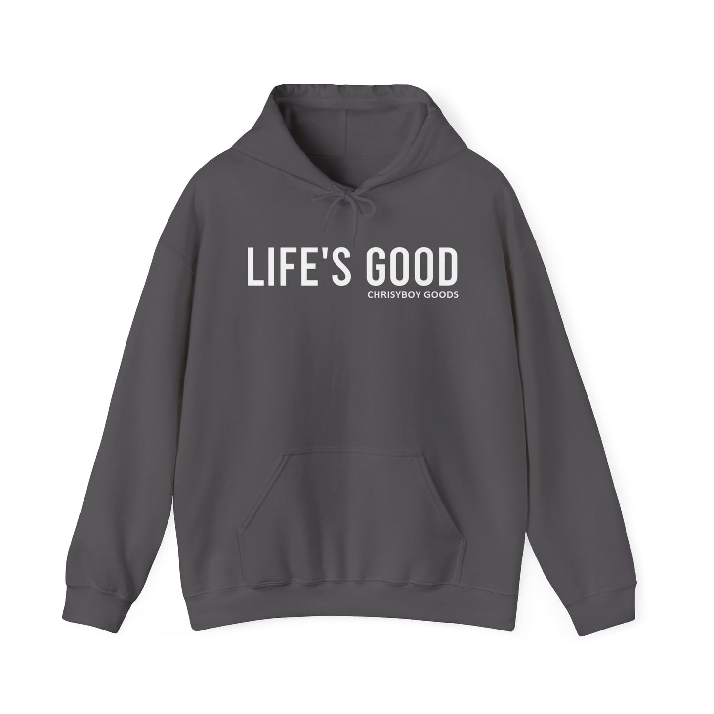 LIFE'S GOOD Hoodie