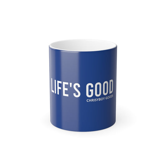 LIFE'S GOOD Color Morphing Mug