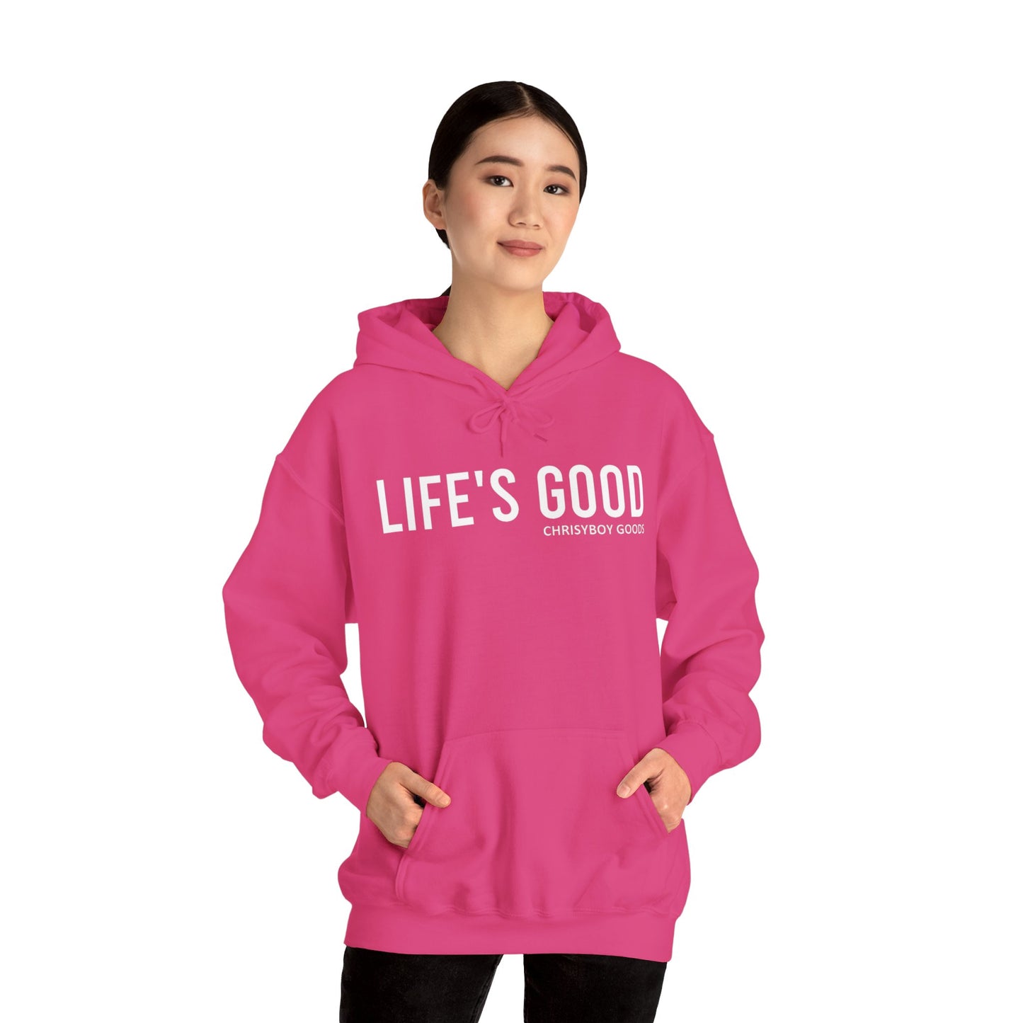 LIFE'S GOOD Hoodie