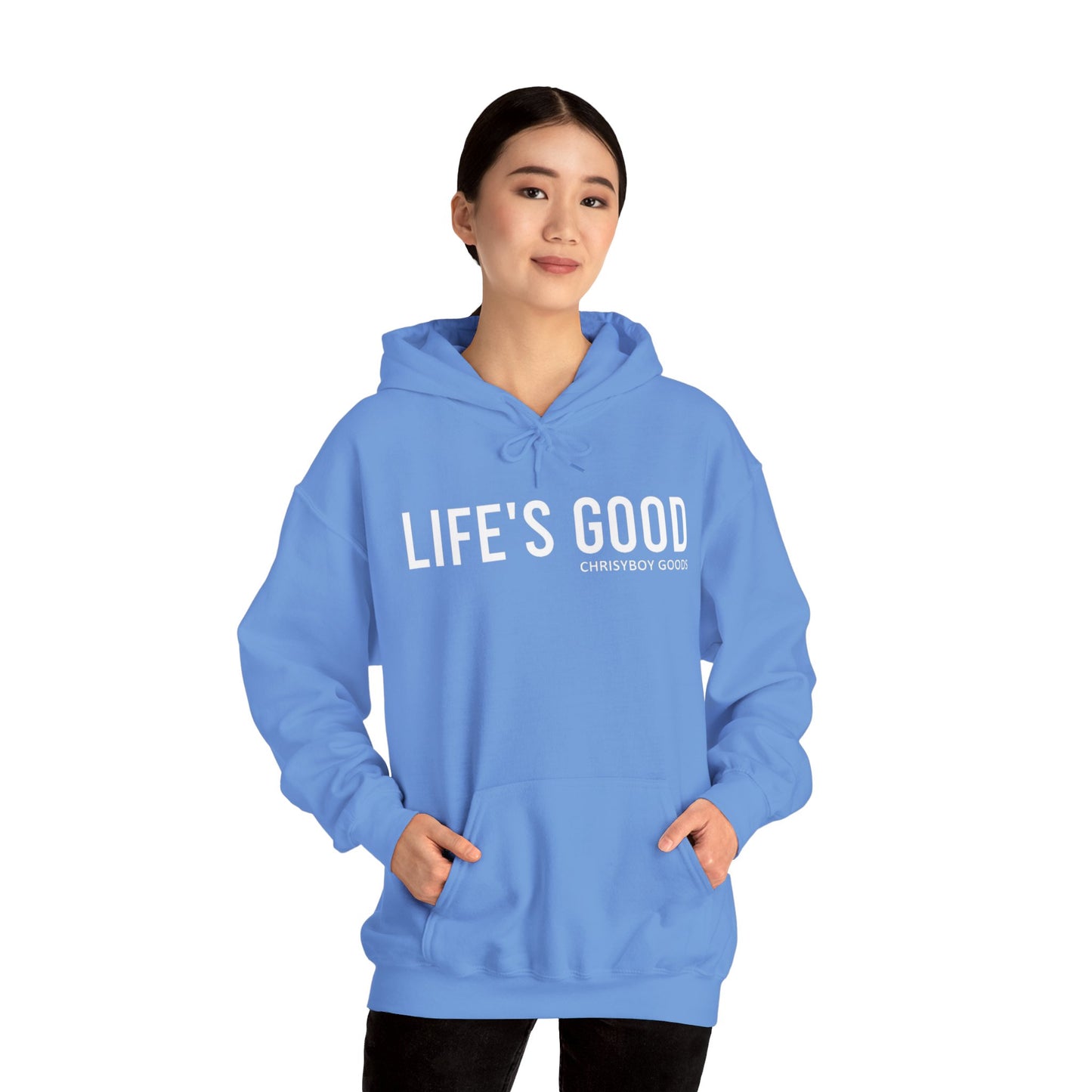 LIFE'S GOOD Hoodie