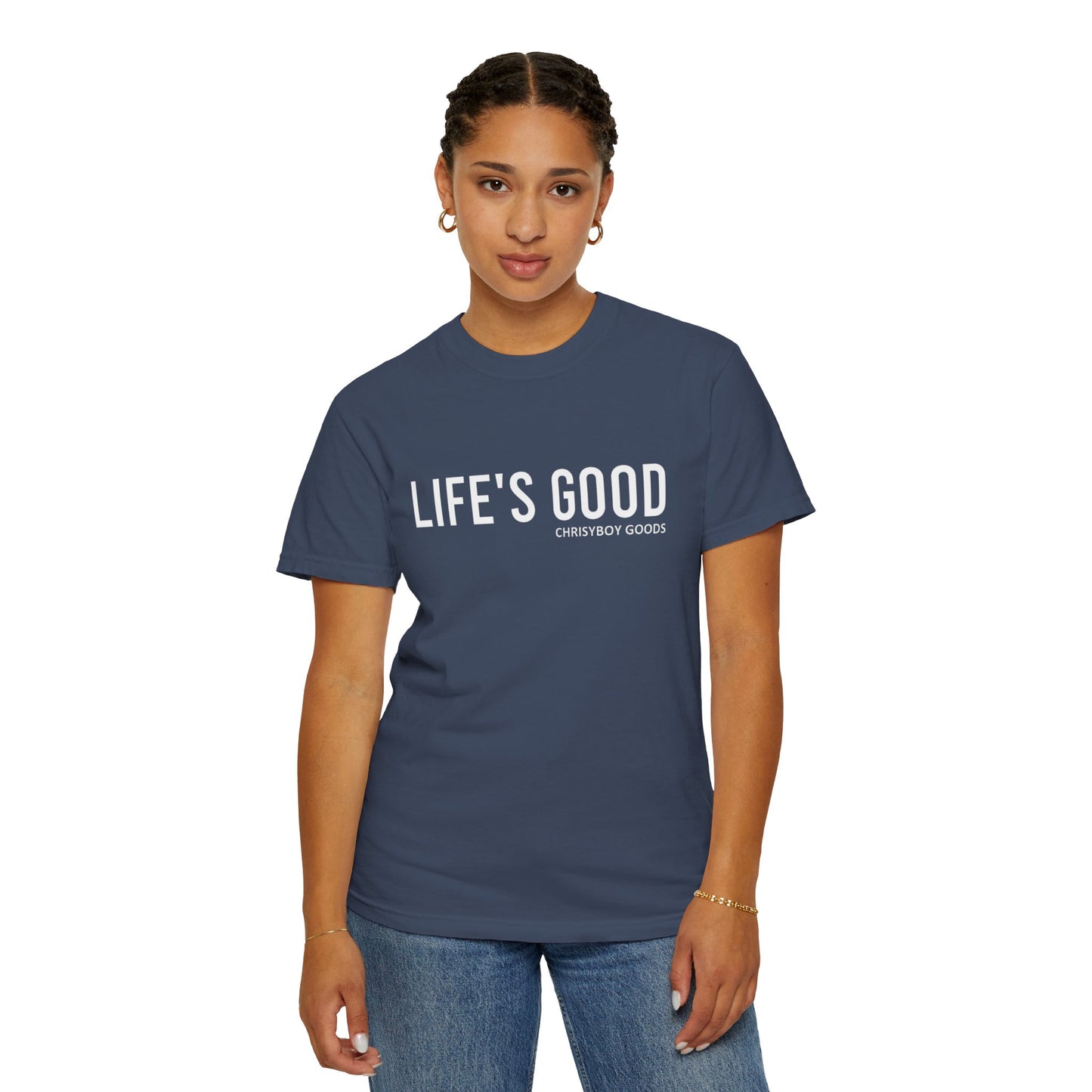 LIFE'S GOOD T-shirt