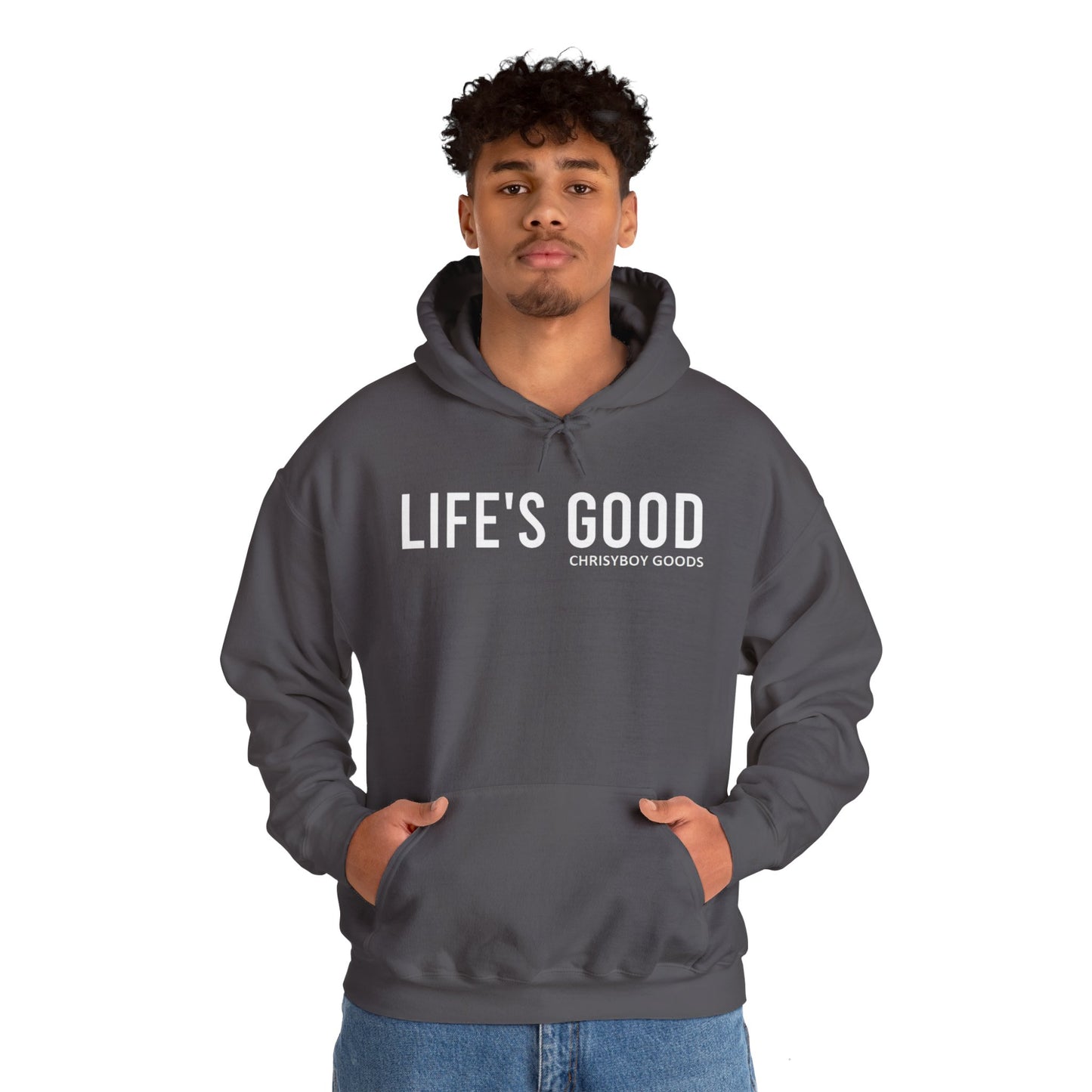 LIFE'S GOOD Hoodie