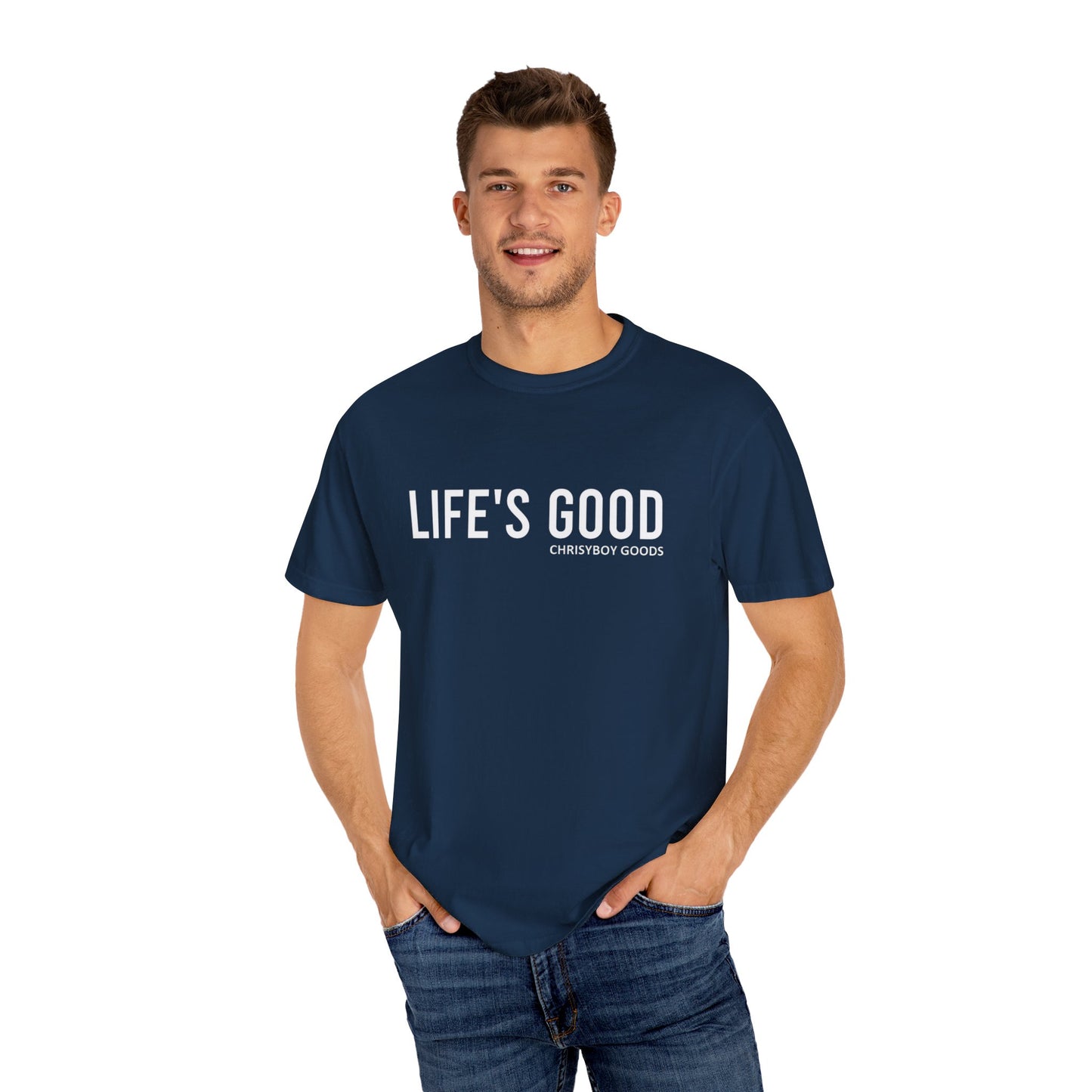 LIFE'S GOOD T-shirt