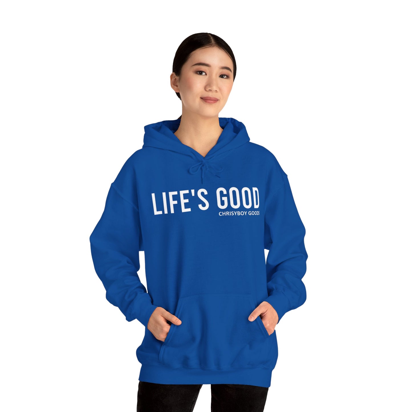 LIFE'S GOOD Hoodie