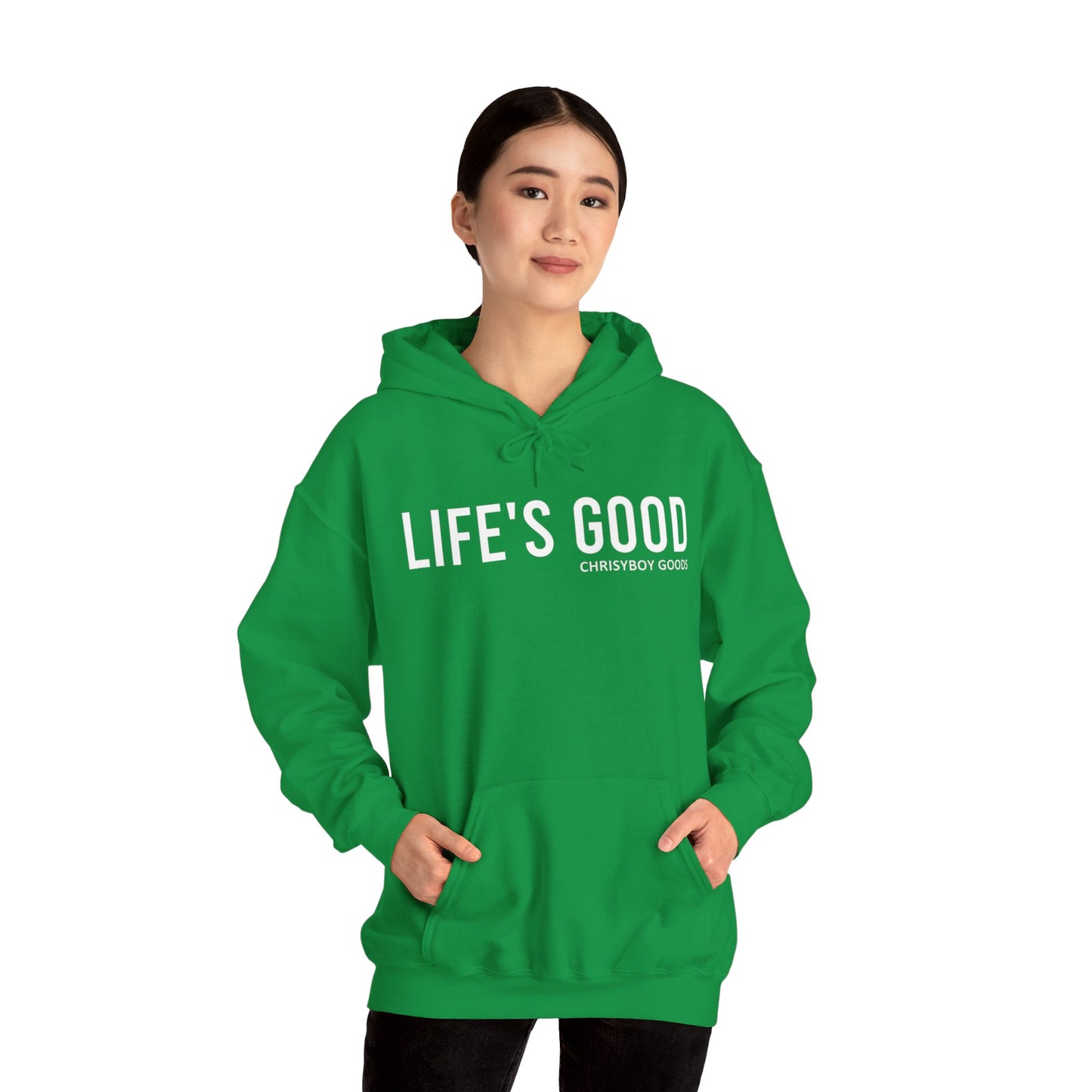 LIFE'S GOOD Hoodie